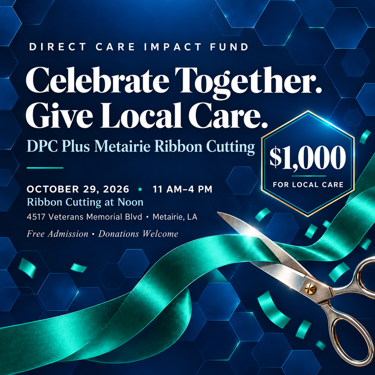 Celebrate Together. Give Local Care. Metairie ribbon cutting and $1,000 fundraising goal.